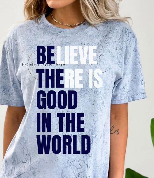 Be The Good….